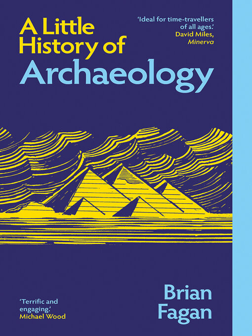 Title details for A Little History of Archaeology by Brian Fagan - Available